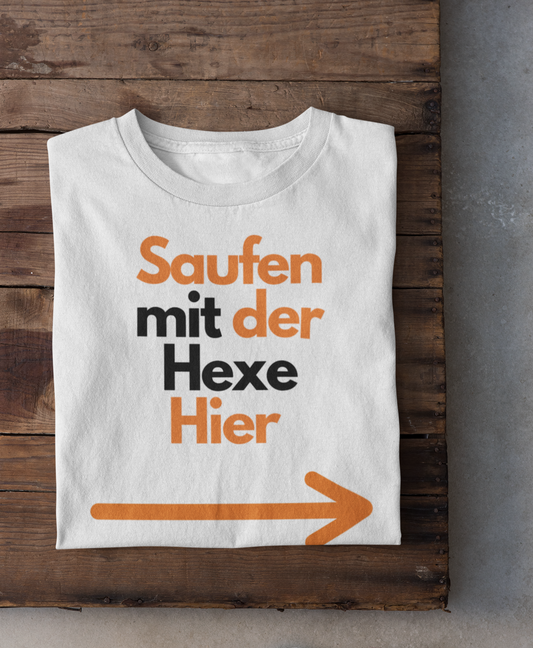 Saufen mit der Hexe T-Shirt